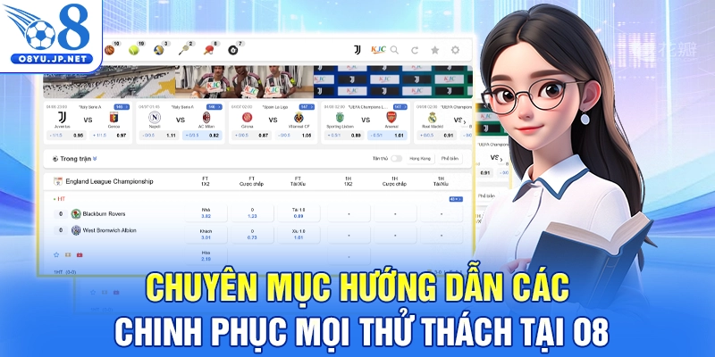 Chuyên mục hướng dẫn cách chinh phục mọi thử thách tại O8