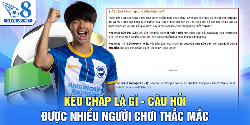 Kèo chấp là gì - Câu hỏi được nhiều người chơi thắc mắc