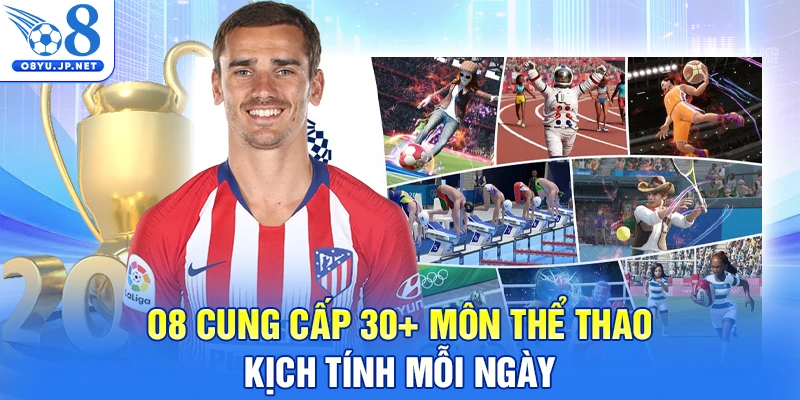 O.8 cung cấp 30+ môn thể thao kịch tính mỗi ngày